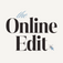 The Online Edit  - Home